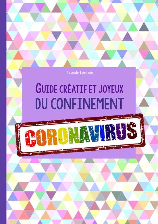 Guide créatif et joyeux du confinement CORONAVIRUS - cover