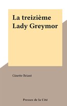 La treizième Lady Greymor
