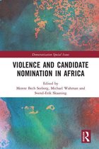 Democratization Special Issues - Violence and Candidate Nomination in Africa
