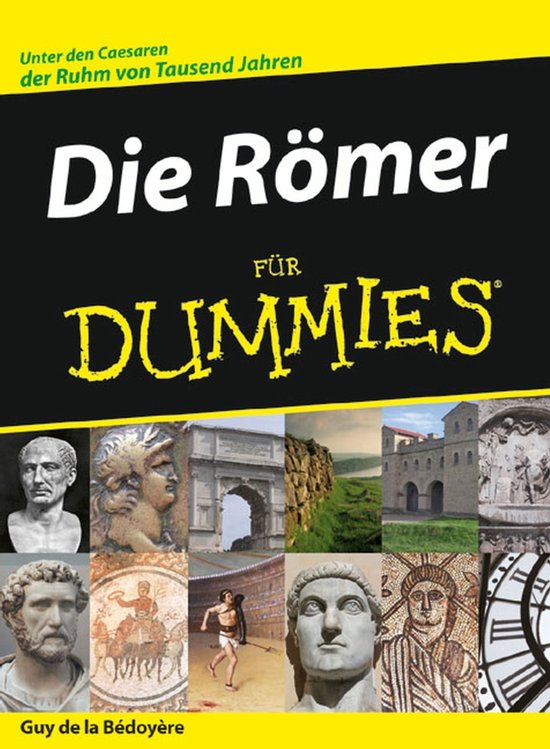 Boek 'Die Römer für Dummies' met afbeeldingen van Romeinse bustes, architectuur en mozaïeken. Titel: Die Römer FÜR DUMMIES.