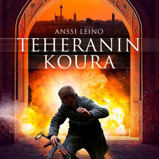 Antero Heinonen 1 - Teheranin koura - cover