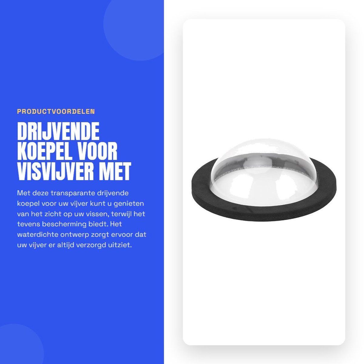 Dailygoods- Vijverafdekking Transparant Ontwerp - Drijvende Koepel - Waterdicht - Buitendecoratie - Veiligheid voor Waterleven - Robuust Plastic - Vijverkoepel