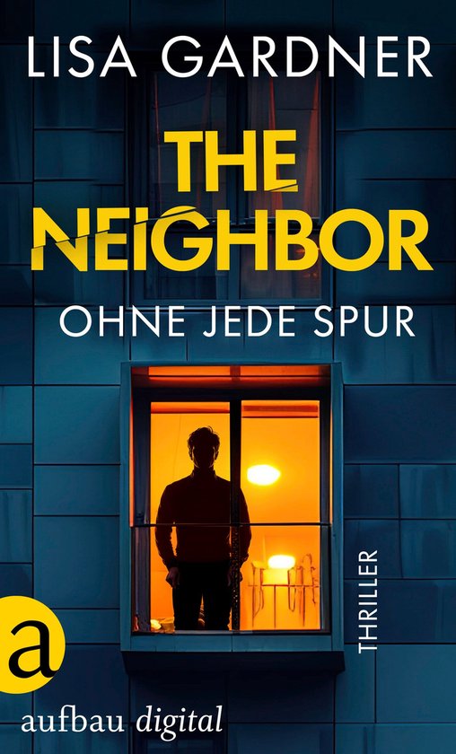 Detective D.D. Warren 3 - The Neighbor – Ohne jede Spur - cover