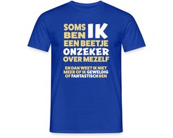 Een Beetje Onzeker Grappig Citaat T-Shirt Heren