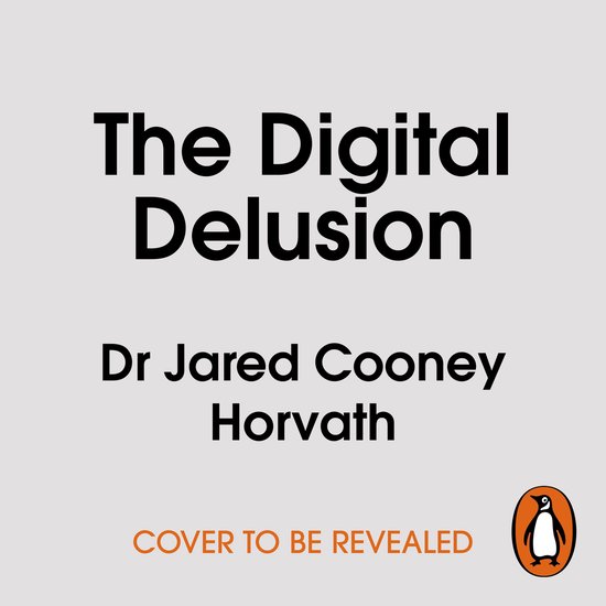 The Digital Delusion - cover