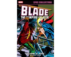 Blade Epic Collection: His Name Is...Blade