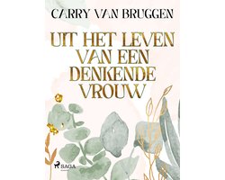 Uit het leven van een denkende vrouw