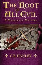 A Mediaeval Mystery10-The Root of All Evil