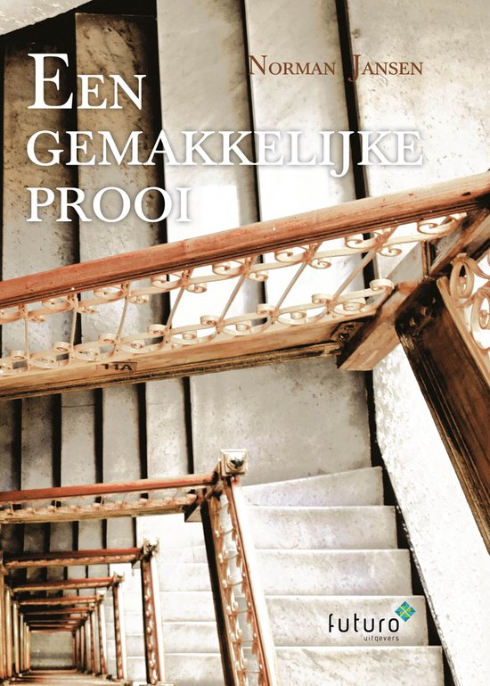Boekcover: Een Gemakkelijke Prooi van Norman Jansen, met een foto van een trap met sierlijke leuningen.