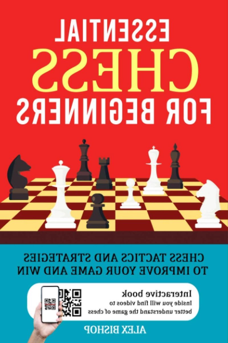 Schaakboek voor Beginners - Schaakstrategieën Leerboek - Schaakvaardigheid Verbeteren - Tactieken en Strategieën - 223 pagina's - Niet gespecificeerd