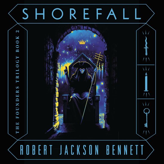 Boekomslag met de tekst 'SHOREFALL', 'THE FOUNDERS TRILOGY BOOK 2' en 'ROBERT JACKSON BENNETT'. Een figuur in een hoed zit op een troon in een donkere gang.