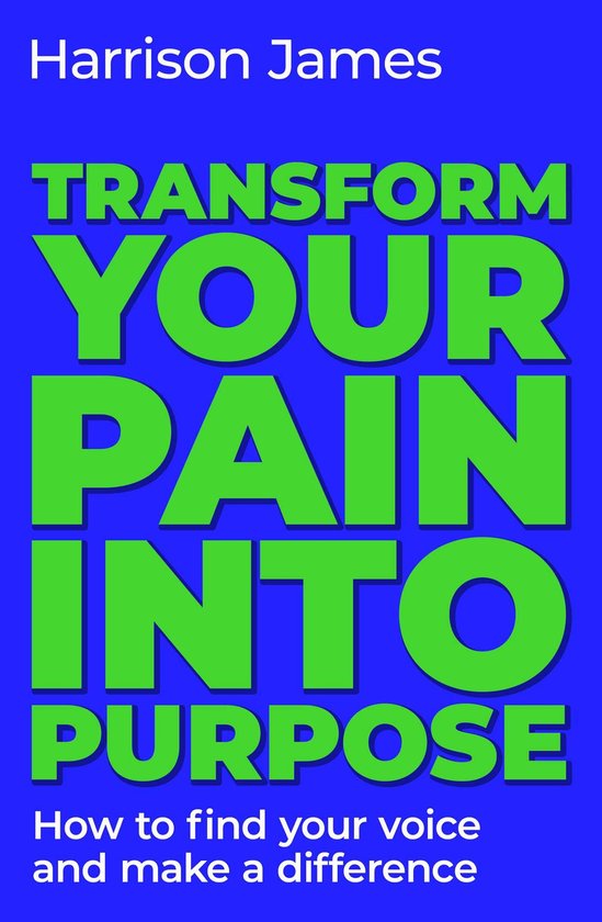 Transform Your Pain into Purpose - cover