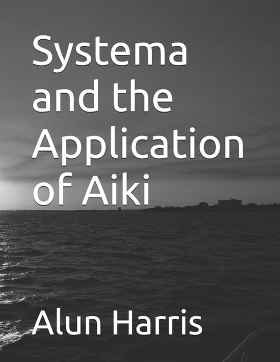 Systema and the Application of Aiki - cover
