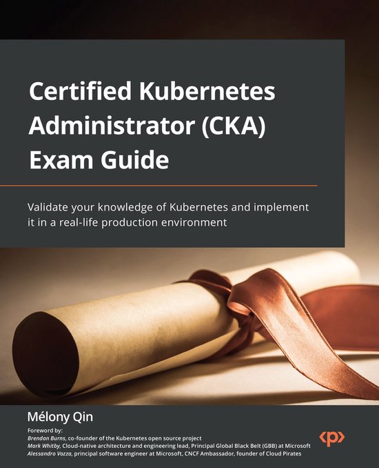 Certified Kubernetes Administrator (CKA) Exam Guide - cover
