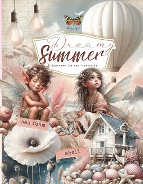 Dreamy Summer - Ephemera for Art Journaling, met twee elfjes, een luchtballon, huisje, schelpen en 'sea foam' en 'shell' tekst.