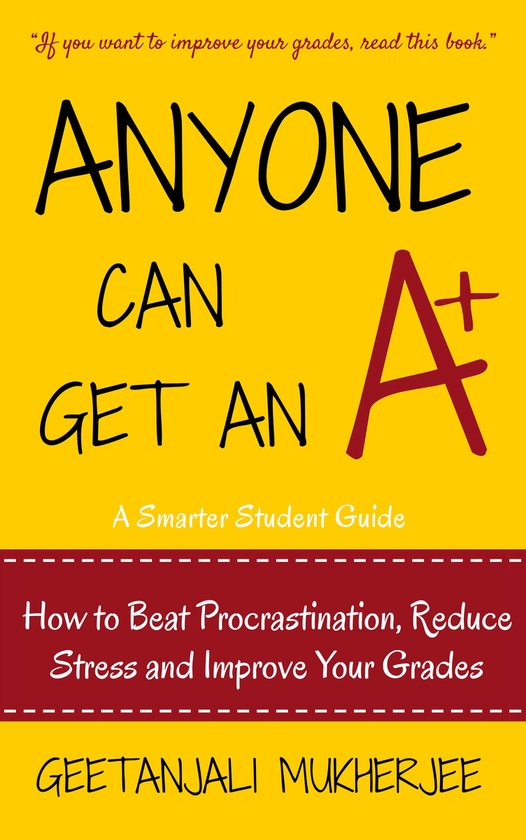 The Smarter Student 1 - Anyone Can Get An A+ - cover