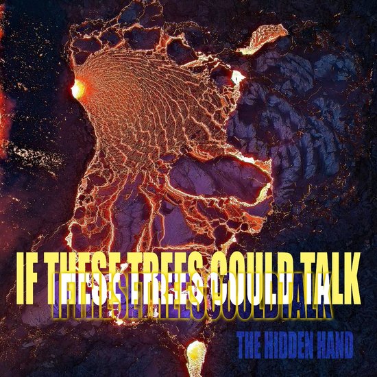 If These Trees Could Talk - The Hidden Hand (CD)