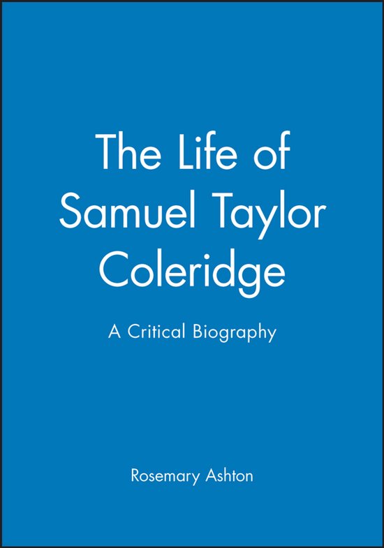 Boek: The Life of Samuel Taylor Coleridge - A Critical Biography door Rosemary Ashton