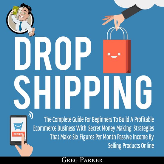 Dropshipping: The Complete Guide For Beginners To Build A Pr ... - cover