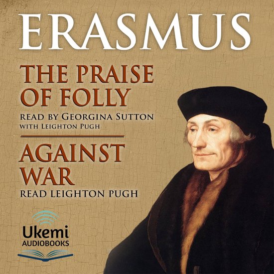 The Praise of Folly/Against War - cover