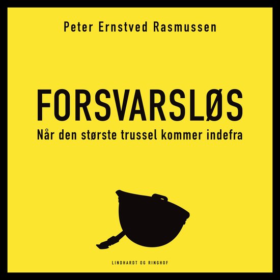 Forsvarsløs – Når den største trussel kommer indefra - cover