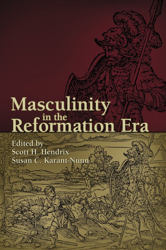 Sixteenth Century Essays &amp; Studies - Masculinity in the Reformation Era (ebook),... | bol