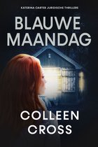 Katerina Carter juridische thrillerserie 5 - Blauwe Maandag