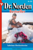 Dr. Norden Bestseller 322 - Sabrinas Hochzeitsreise