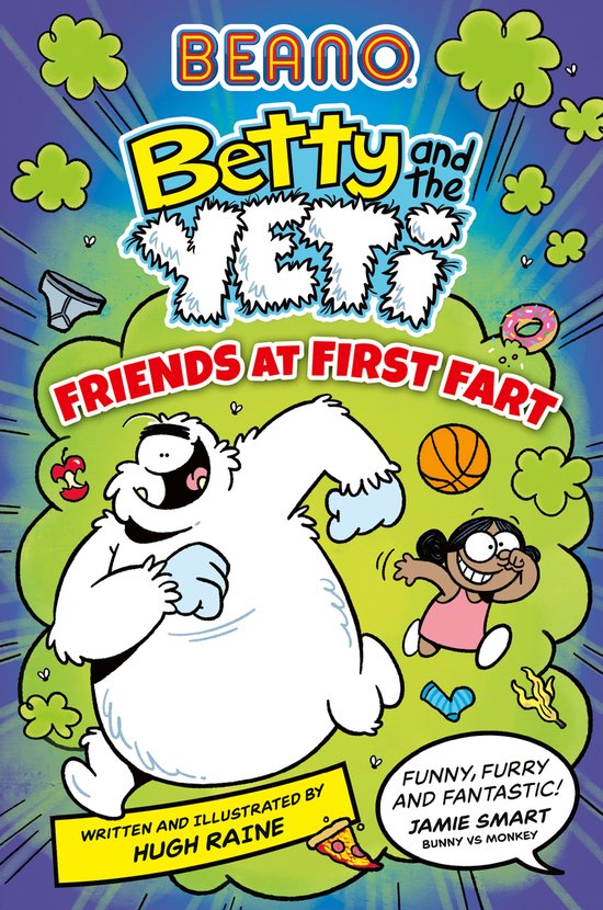 Betty and the Yeti- BEANO Betty and the Yeti: Friends at First Fart