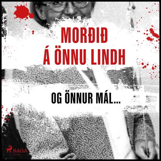 Morðið á Önnu Lindh og önnur mál… - cover