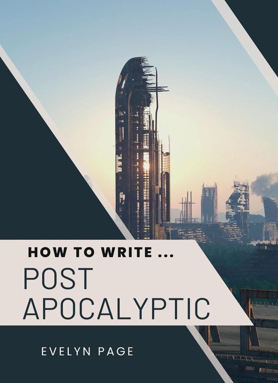 How To Write ... Post-Apocalyptic (ebook), Evelyn Page | 9798230501824 ...
