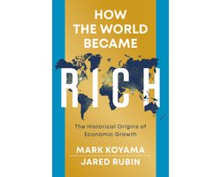 How the World Became Rich