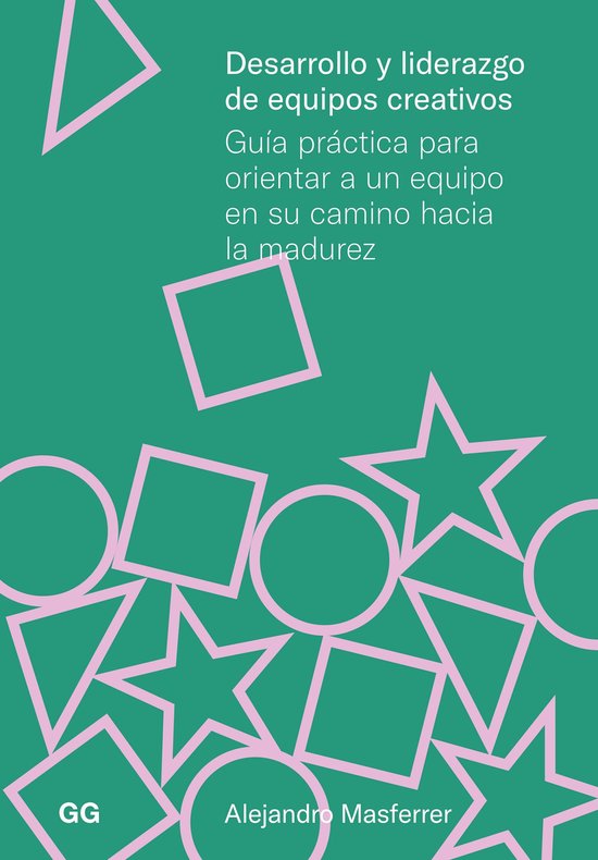Desarrollo y liderazgo de equipos creativos - cover