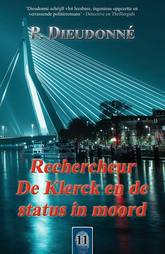 De Klerck 11 - Rechercheur De Klerck en de status in moord