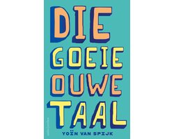 Die goeie ouwe taal