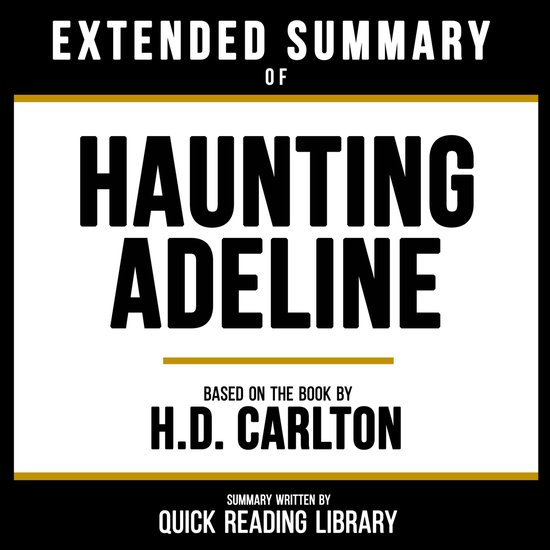 Extended Summary - Haunting Adeline