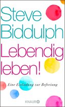 Lebendig leben!