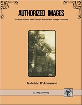Authorized Images: Famous Authors Seen Through Antique and Vintage Postcards, Spotlight Edition 7 - Authorized Images, Famous Authors Seen Through Antique and Vintage Postcards