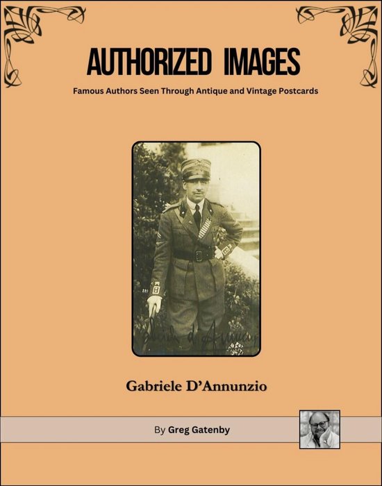 Authorized Images: Famous Authors Seen Through Antique and Vintage Postcards, Spotlight Edition 7 - Authorized Images, Famous Authors Seen Through Antique and Vintage Postcards