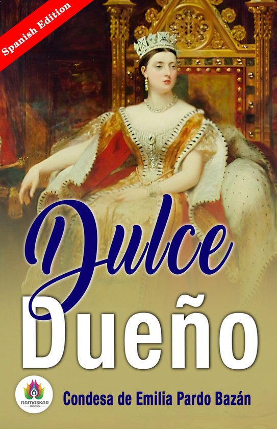 Dulce Dueño (Spanish Edition)
