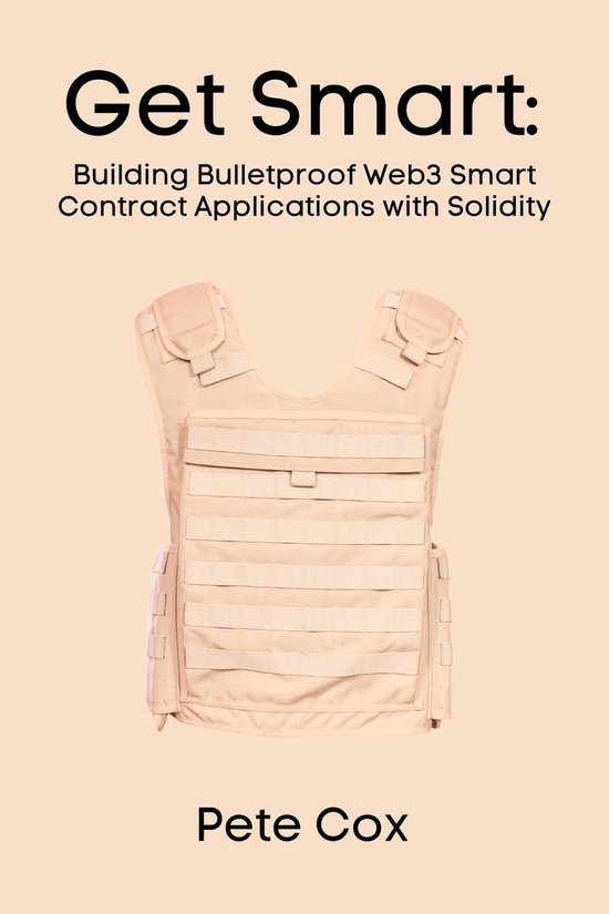 Get Smart: Building Bulletproof Web3 Smart Contract Applicat ... - cover