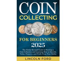 Coin Collecting for Beginners 2025