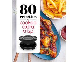 80 recettes au Cookeo Extra Crisp