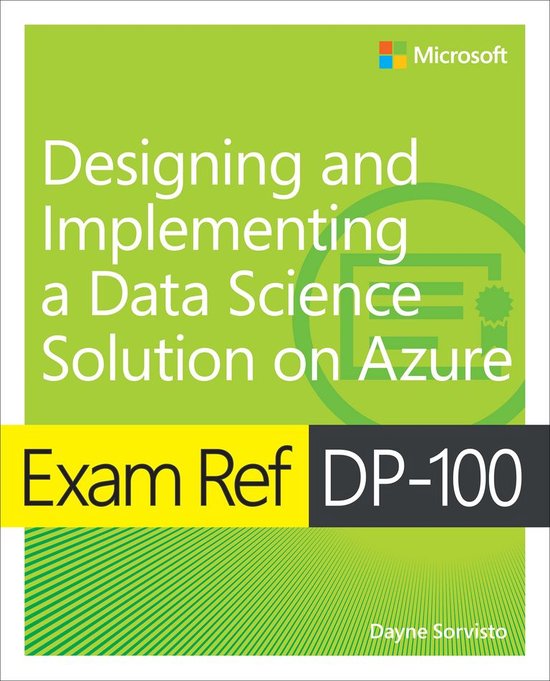 Exam Ref - Exam Ref DP-100 Designing and Implementing a Data ... - cover