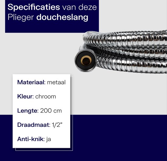 Specificaties van deze Plieger doucheslang: materiaal metaal, kleur chroom, lengte 200 cm, draadmaat 1/2", anti-knik: ja.
