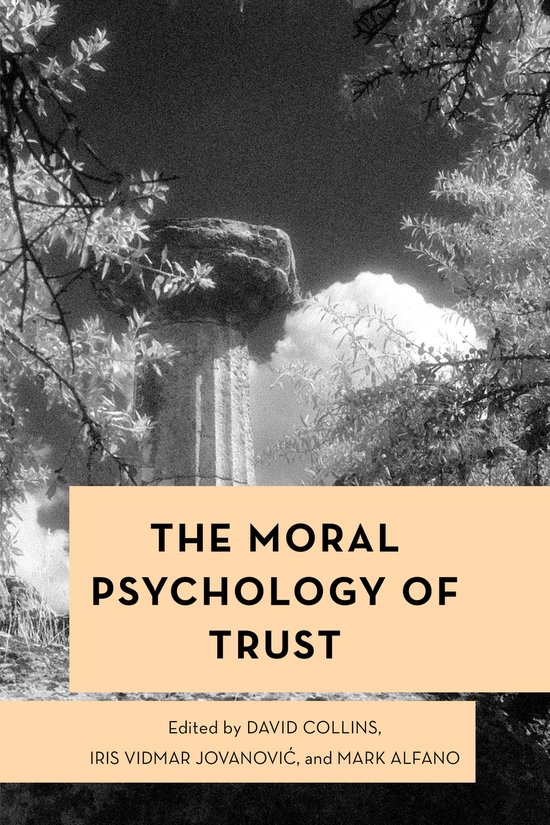 Moral Psychology of the Emotions-The Moral Psychology of Trust