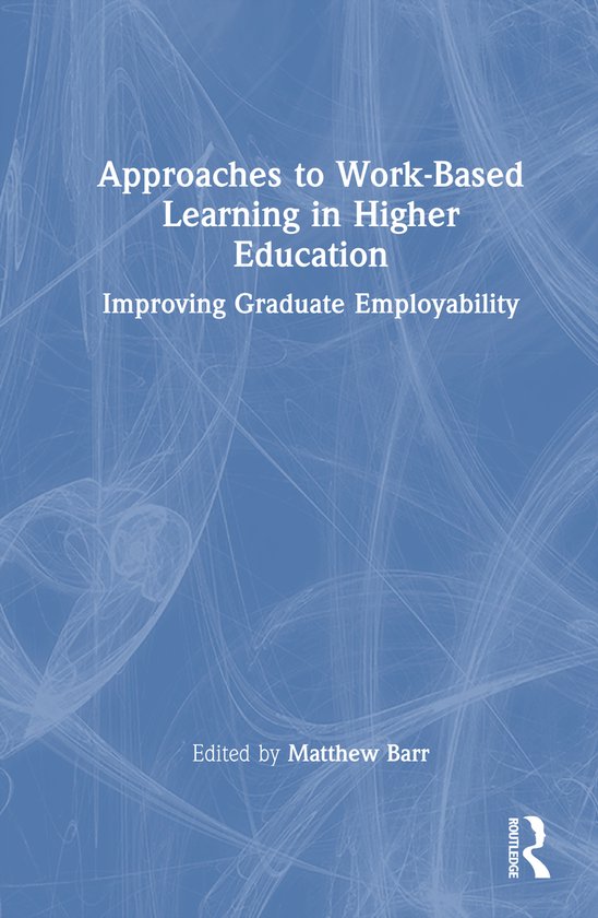 Approaches to Work-Based Learning in Higher Education - cover