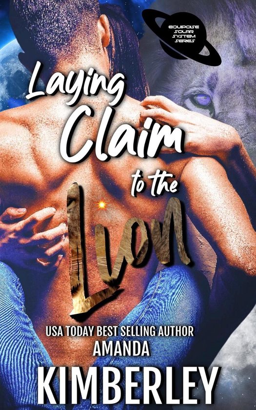 The Equipoise Solar System Series 1 - Laying Claim to the Li ... - cover