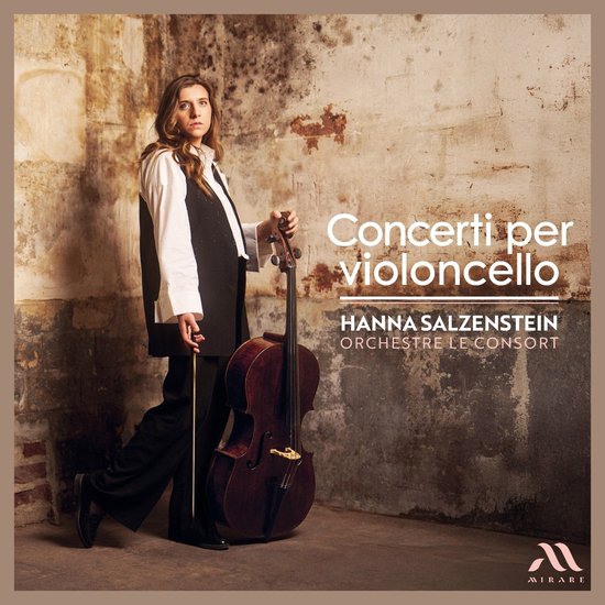 Hanna Salzenstein met cello in een opname van Orchestre Le Consort, Concerti per violoncello.
