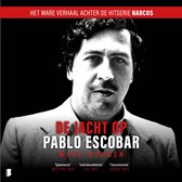 Boekcover met Pablo Escobar, de tekst 'DE JACHT OP PABLO ESCOBAR' en 'HET WARE VERHAAL ACHTER DE HITSERIE NARCOS'.